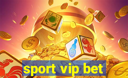 sport vip bet